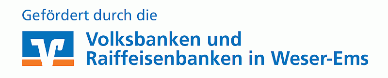 Gefördert durch die Volksbanken und Raiffeisenbanken in Weser-Ems