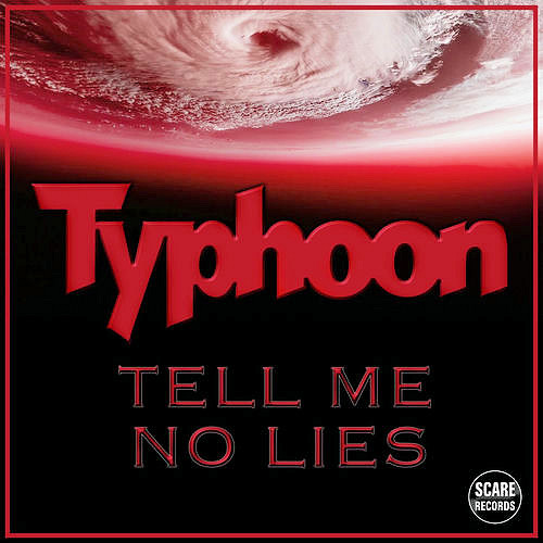 Typhoon Single Cover 'Tell me no lies'